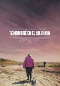 Te nombré en el silencio (2021) en cines.com